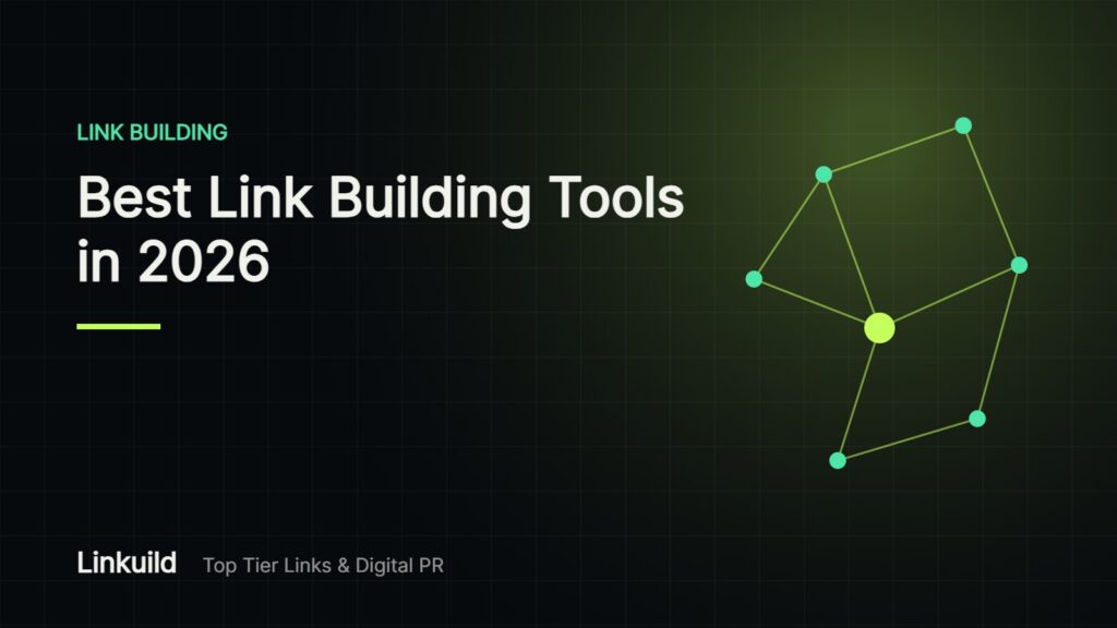 Best Link Building Tools in 2026 and What Each One Is For