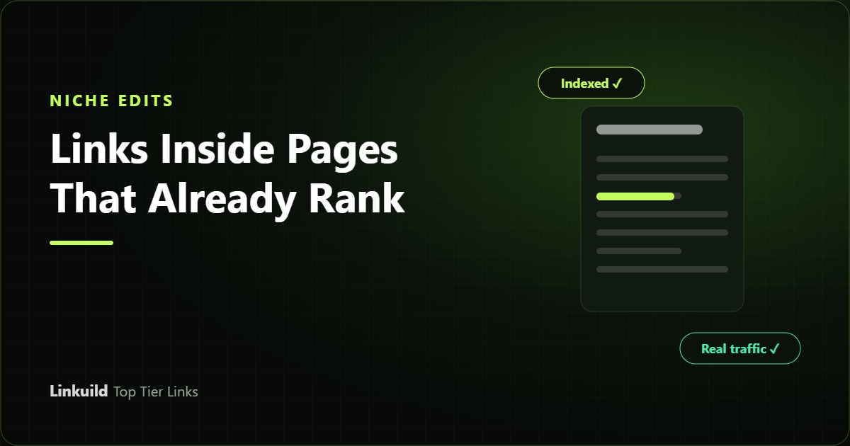 Niche edits: links inside pages that already rank